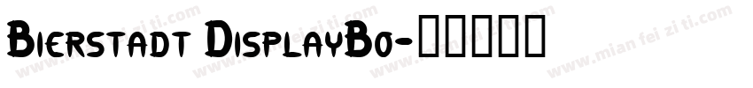 Bierstadt DisplayBo字体转换